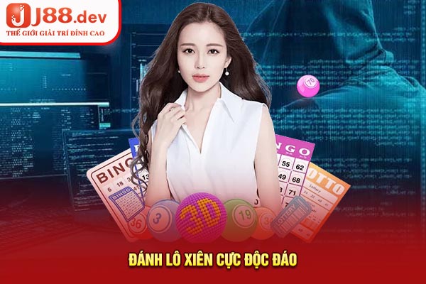 Đánh lô xiên cực độc đáo